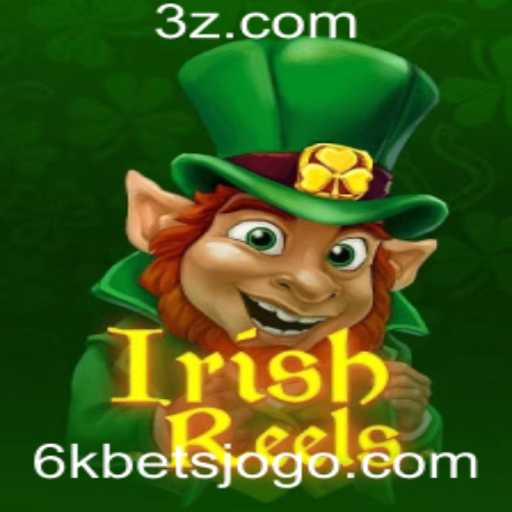 Descobrindo o Mundo de IrishReels e a Excitante Aposta de 6K