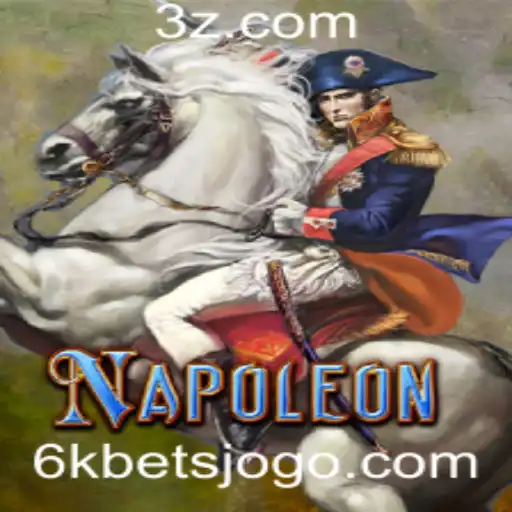 Explorando o Jogo Napoleon: Estratégia, Apostas de 6k e Eventos Atuais