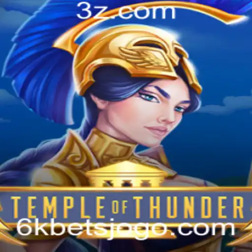 TempleofThunder: Desvendando a Emoção do 6k Bet